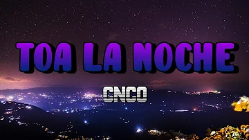 CNCO - Toa La Noche (Karaoke)