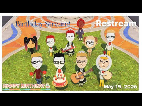 Birthday Stream - Pt1