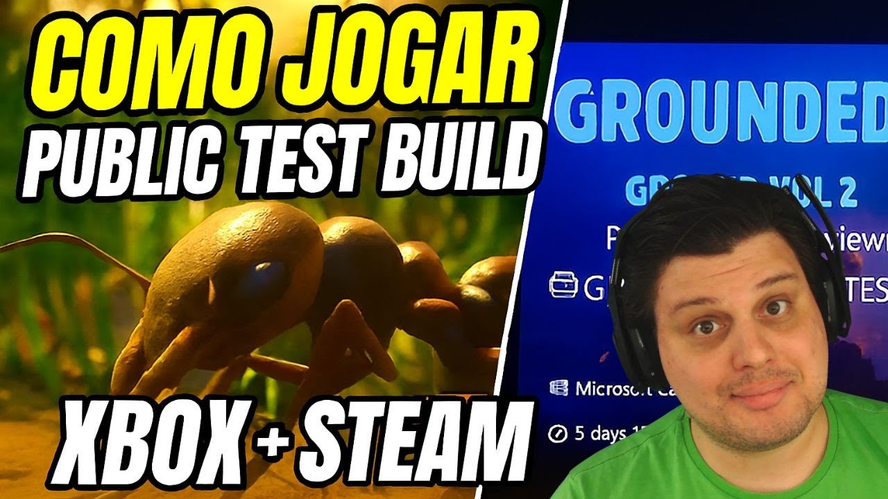 Public Test Build Como Jogar o Public Test Build de Grounded 2 no Xbox e Steam Passo a ...