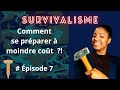 Survivalisme comment se prparer  moindre cot  pisode 7 stock alimentaire outils pharmacie