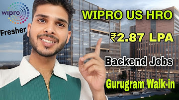 Wipro Hiring Process 2025 | US HRO Backend Jobs Gurgaon | Freshers ₹2.87 LPA Apply