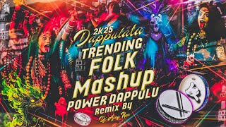 2k25 Dappulata Trending Folk Mashup Power Dappulu Remix By Dj Ajay Npr