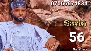 SARKI.... part 56 Labarin Yareema Asaad