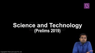 Prelims 2019: GS Paper I Discussion (Science and Technology)