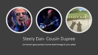 Steely Dan - Cousin Dupree (Live version with Lyrics)