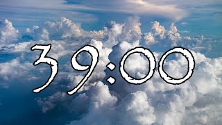 39 Minute Timer | Sky Clouds | NO Music Net Worth