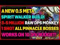 AMAZING NEW 5,000,000+ DPS MONKEY Spirit Walker Build! | Works On 10 Divine Budget!
