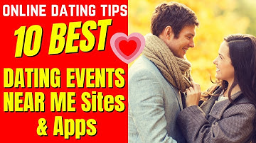 ❤️10 BEST DATING EVENTS NEAR ME Sites & Apps 2024