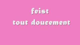 Feist-tout doucement