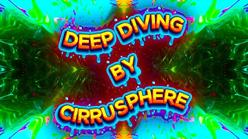 Cirrusphere~ Deep Diving | 4K Music Video | Animation | Quantum Vibrations LLC | 2025