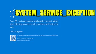 HOW TO Fix SYSTEM_SERVICE_EXCEPTION BSOD Blue Screen Error in Windows 10 or 11