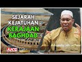 32 | Sejarah Kejatuhan Kerajaan Baghdad | Ustaz Auni Mohamed | Jun 2016