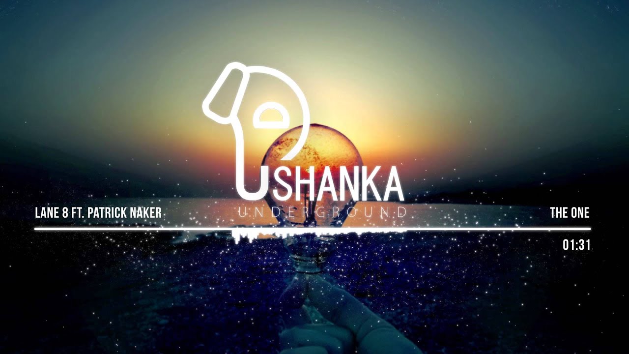 Watch Lane 8 feat. Patrick Baker - The One on YouTube Watch Lane 8 feat. Patrick Baker - The One on YouTube