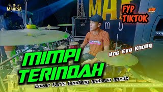Cover Faris Kendang Mimpi Terindah Eva Kholik Mahesa