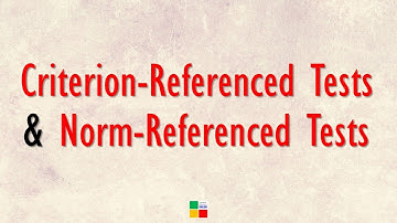 Criterion-Referenced Test vs Norm-Referenced Test ||Assessment and Evaluation || tsin-eng