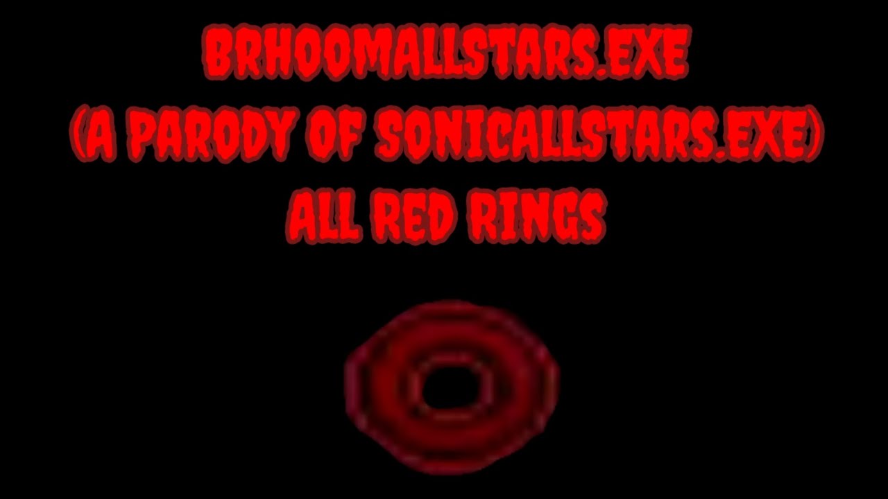 BrhoomAllStars.EXE (A Parody Of SonicAllStars.EXE) - All Red Rings ...