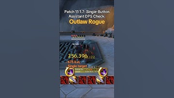 Patch 11.1.7: Single-Button Assistant DPS Check: Outlaw Rogue #worldofwarcraft #warcraft #mmo