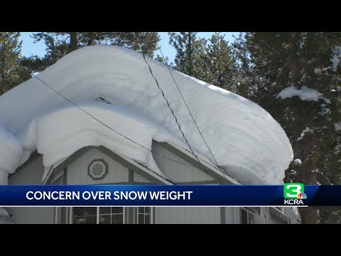 Officials in the Sierra concerned over snow weight