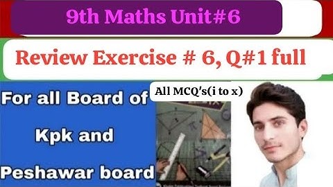 9th maths Review Exercise 6 kpk board | Unit 6 review exercise MCQs | Question 1 all parts
