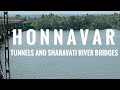 Speeding thru honnavars tunnels  sharavati bridge system
