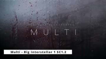 Ethera Soundscape 2.0 meets Unify and Davinci Resolve Patch: Multi - Big Interstellar 1 SC1.2