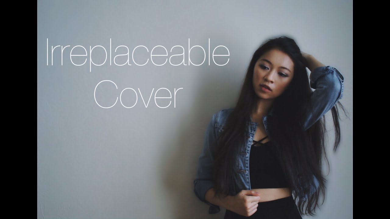 Irreplaceable - Beyonce (Cover)