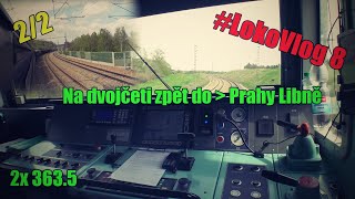 Andy - #LokoVlog 8 ► [Dvojče 363.5! Zpět do Prahy] 2/2