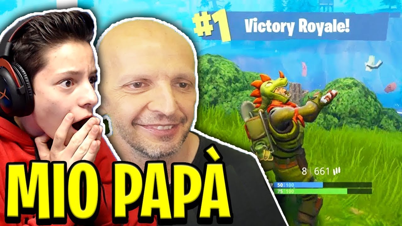 MIO PAPÀ GIOCA la sua PRIMA PARTITA di FORTNITE! 😂 *DIVERTENTE* - YouTube