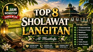 TOP 8 SHOLAWAT LANGITAN PALING DICARI | Full Album Merdu Penyejuk Hati | Terbaru 2026