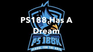 PS188K - I Have a Dream