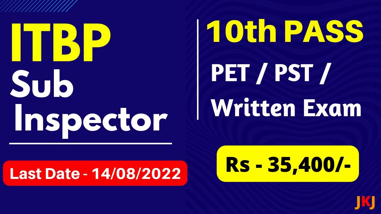 ITBP SI Recruitment 2022 | ITBP Sun Inspector Exam Pattern 2022