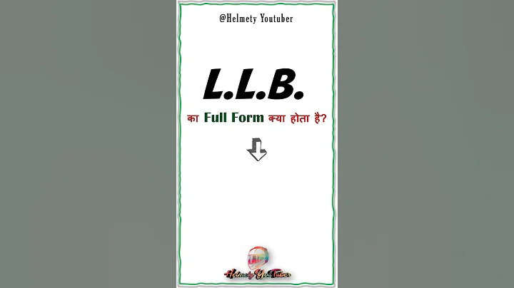 what is the full form of LLB | what is llb | full information about llb | #shorts #shortsvideo #llb