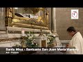 Desde el Santuario de San Juan María Vianney SANTA MISA | Misión Ruah