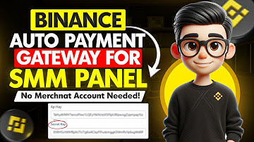 Binance Payment Gateway Setup for SMM Panel (2025) | No Merchant Needed | Fully Secured API Method