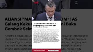 ALIANSI "MARITIME FREEDOM"! AS Galang Kekuatan Global demi Buka Gembok Selat Hormuz