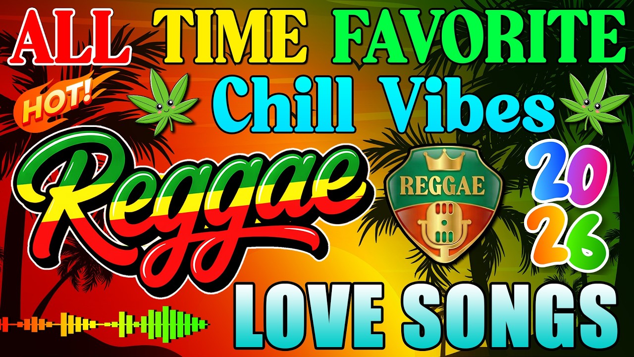 New Reggae Remix Mix 🎸 Most Requested Reggae Love Songs All Time