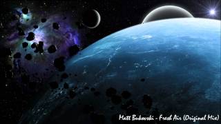 [HD] Matt Bukovski - Fresh Air (Original Mix)