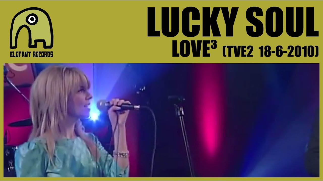 LUCKY SOUL - Love³ [TVE2 - Conciertos Radio 3 - 18-6-2010] 3/9