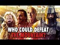 5 more fighters who could and couldnt defeat the mountain part 33