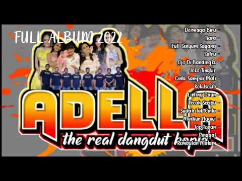 ADELLA full Album TERBARU 2022  DERMAGA BIRU