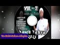 Nasru Yahya New Zikrii 2021 Ya Nabi Salam Aleyka Full Album Vol 2