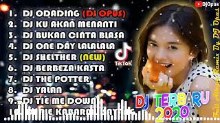 Lagu DJ INDONESIA DJ TIKTOK DJ OPUS TER ENAK VIRAL 2020