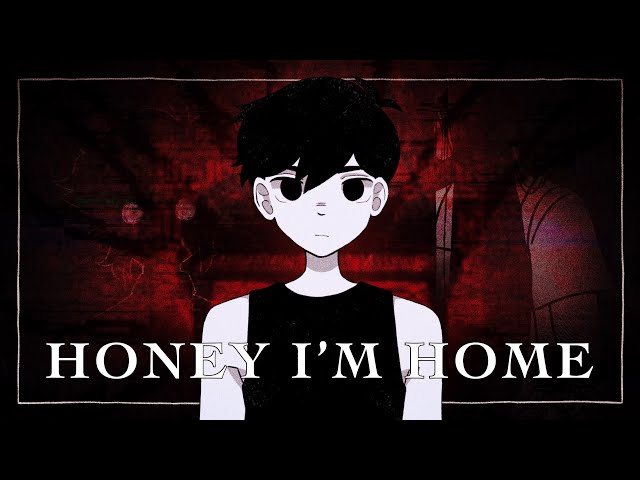 Honey I’m Home | OMORI animatic class=