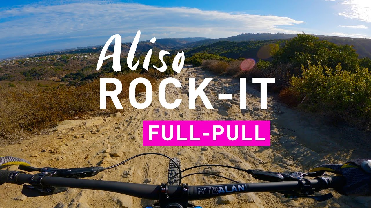 Aliso Mountain Biking - Rock-it Trail [full-pull] : Beginner's Guide 