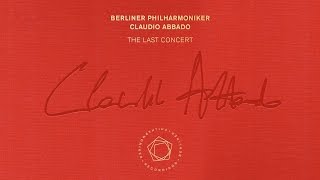 Claudio Abbado: the last concert with the Berliner Philharmoniker