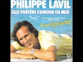 Capture de la vidéo Philippe Lavil - Elle Préfère L'amour En Mer (A Nous Les Garçons Soundtrack)