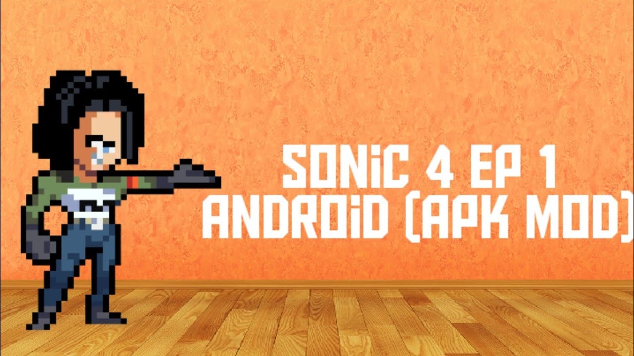 Sonic 4 Ep 1 Android (APK MOD) YouTube