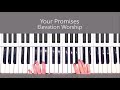 Your Promises by Elevation Worship - Piano Tutorial