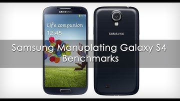 Shame on you Samsung Manuplating Galaxy S4 Benchmarks