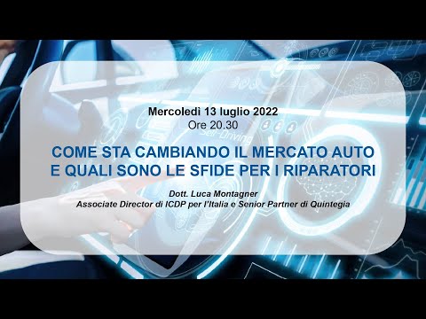 Webinar - COME STA CAMBIANDO IL MERCATO AUTO E QUALI SONO LE SFIDE PER I RIPARATORI